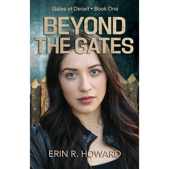 Gates of Deceit Beyond the Gates, Book 1, (Paperback)