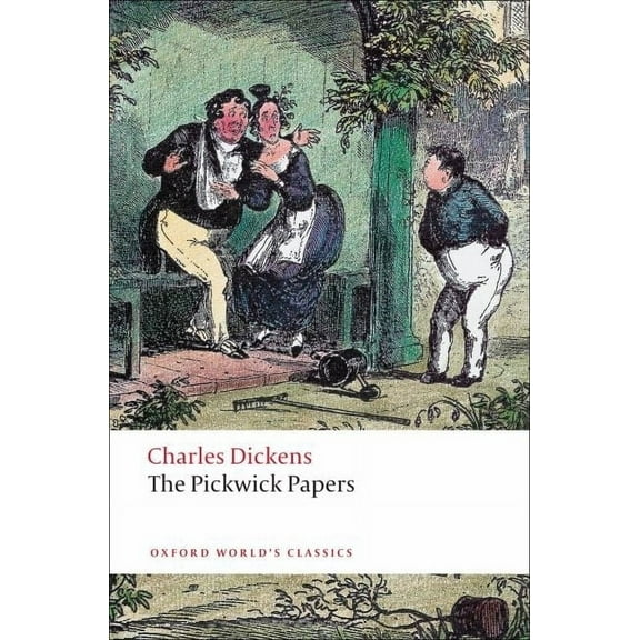 Oxford World's Classics The Pickwick Papers, (Paperback)