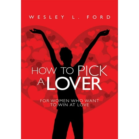 Lovers Pick - How to Pick a Lover - eBook