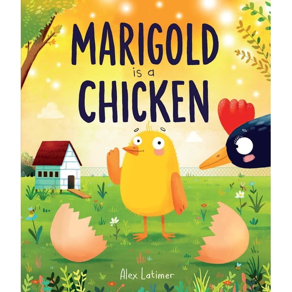Marigold Is a Chicken, (Hardcover)