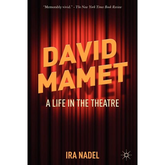 David Mamet: A Life in the Theatre, (Paperback)