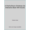 thumbnail image 1 of Pre-Owned A Charlie Brown Christmas (An Interactive Book With Sound) (Hardcover) 1595302417 9781595302410, 1 of 1