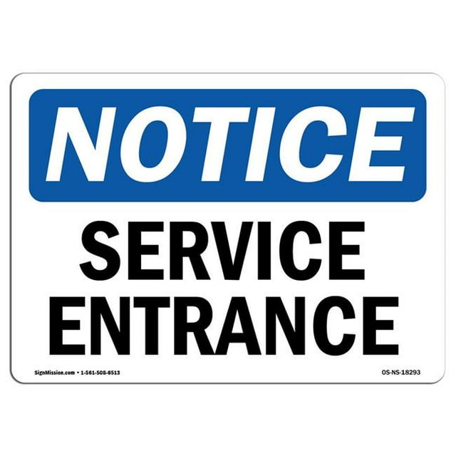 SignMission OS-NS-A-1218-L-18293 12 x 18 in. OSHA Notice Sign - Service Entrance