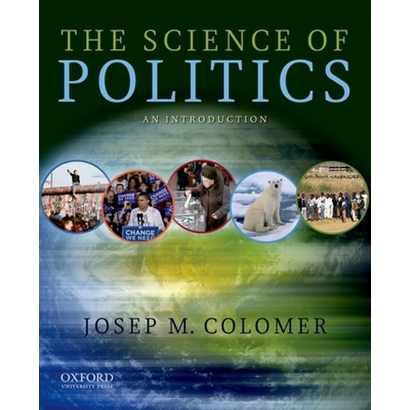 Pre-Owned The Science of Politics: An Introduction (Paperback) 0195397746 9780195397741