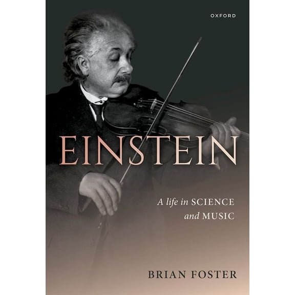 Einstein: A Life in Science and Music, (Hardcover)