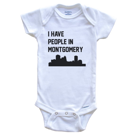 I Have People In Montgomery Alabama Skyline Baby Bodysuit, 0-3 months white