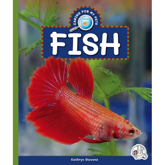 Caring for My Pets Fish, (Hardcover)