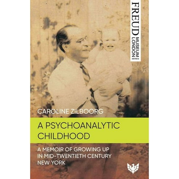 A Psychoanalytic Childhood