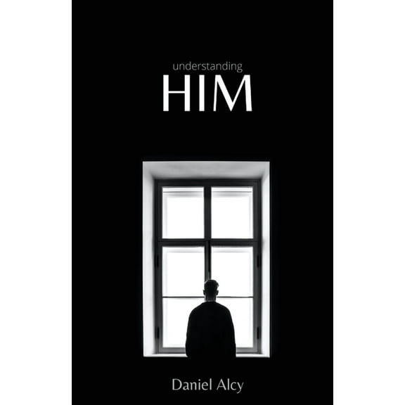 Understanding Him (Paperback)