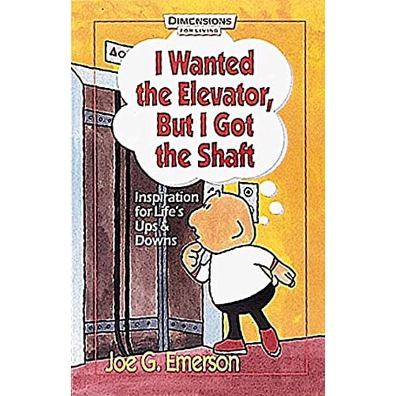 Pre-Owned I Wanted the Elevator, but I Got the Shaft Paperback
