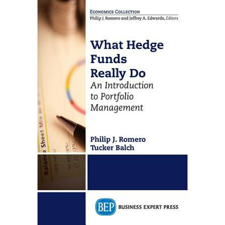 What Hedge Funds Really Do : An Introduction to Portfolio