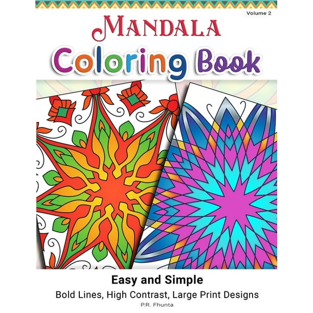 Download Mandala Coloring Book Easy And Simple Volume 2 Bold Lines High Contrast Large Print Designs For Visually Impaired And People With Low Vision Paperback Walmart Com Walmart Com