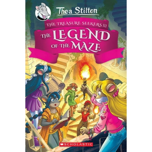 Thea Stilton and the Treasure Seekers The Legend of the Maze (Thea Stilton and the Treasure Seekers #3): Volume 3, Book 3, (Hardcover)