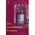 thumbnail image 1 of Pre-Owned The Architectural Uncanny: Essays in the Modern Unhomely (Hardcover) 026222044X 9780262220446, 1 of 1