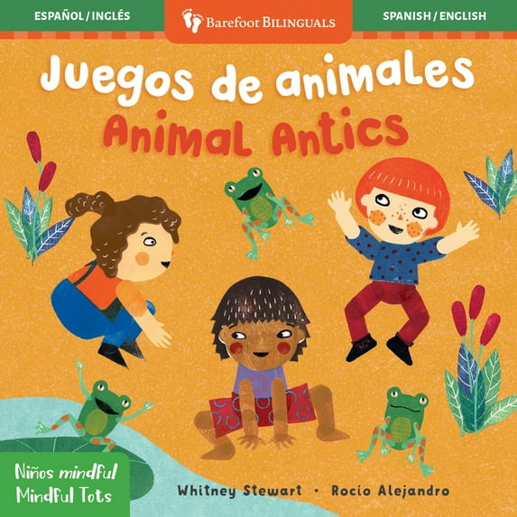 Pre-Owned Mindful Tots: Animal Antics / Niños Mindful: Juegos de Animales (Board book) 1782859837 9781782859833
