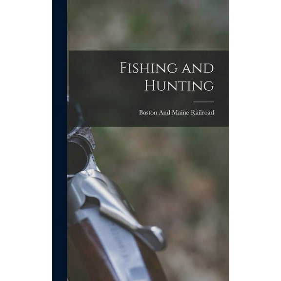 Fishing and Hunting (Hardcover)