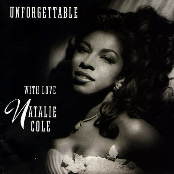 Natalie Cole - Unforgettable...With Love [30th Anniversary Edition] - Music & Performance - CD