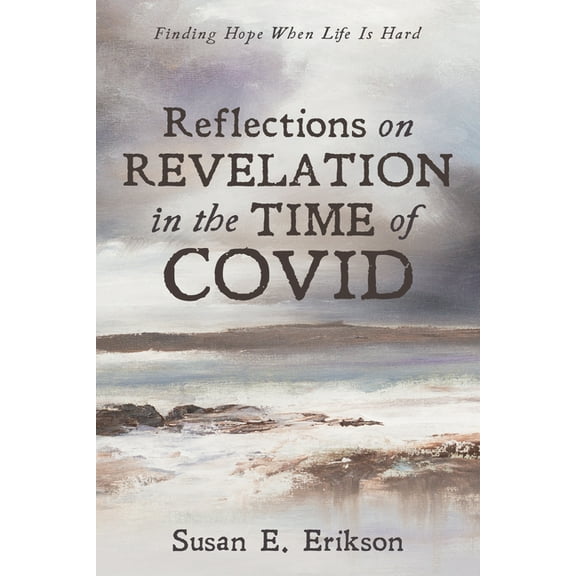 Reflections on Revelation in the Time of COVID (Paperback)
