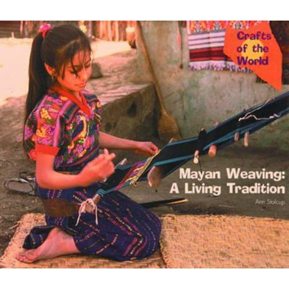 Pre-Owned Mayan Weaving: A Living Tradition (Hardcover) 0823953319 9780823953318