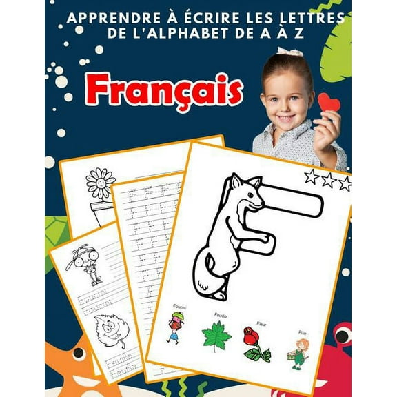 Alphabets Bilingues Française A-Z Avec Images: Apprendre à écrire les lettres de l'alphabet de A à Z Français: Les 26 lettres mon imagier de l'alphabet French pour K KS1 KS2 KS3 CP CE1 CE2 CM1 CM2 (Pa