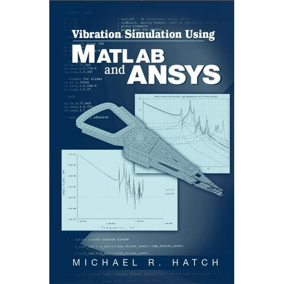 Vibration Simulation Using MATLAB and ANSYS, (Hardcover)