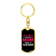 thumbnail image 4 of Best Mom Teacher  Stainless Steel or 18k Gold Premium Swivel Dog Tag Keychain, 4 of 16