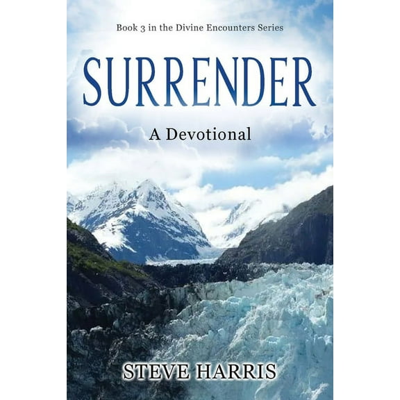 Divine Encounters Surrender: A Devotional, Book 3, (Paperback)