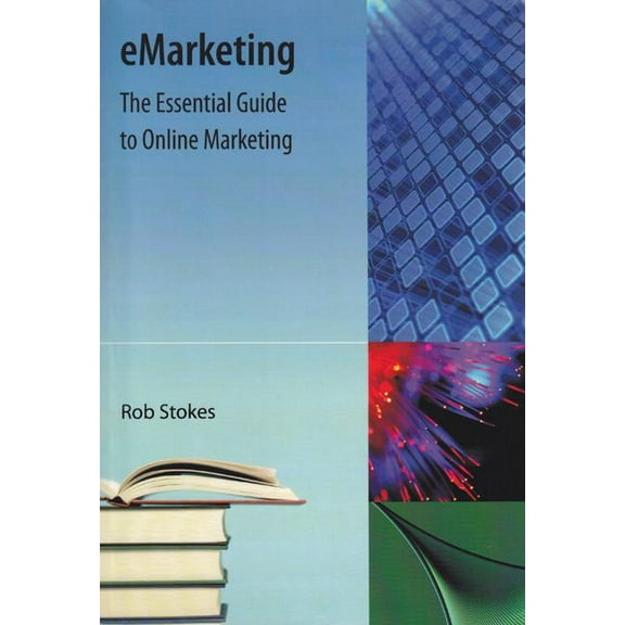 Emarketing: The Essential Guide to Online Marketing, (Paperback)