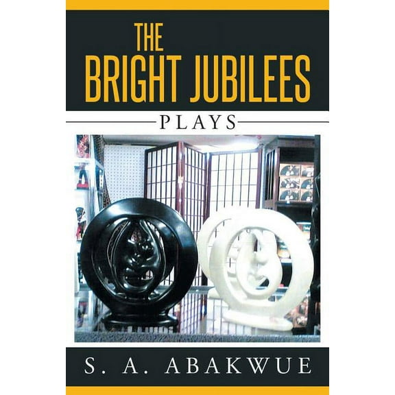 The Bright Jubilees: Plays