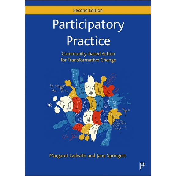 Participatory Practice: Community-Based Action for Transformative Change, (Paperback)