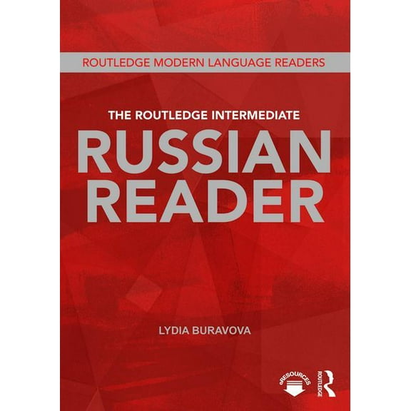 Routledge Modern Language Readers The Routledge Intermediate Russian Reader, (Paperback)