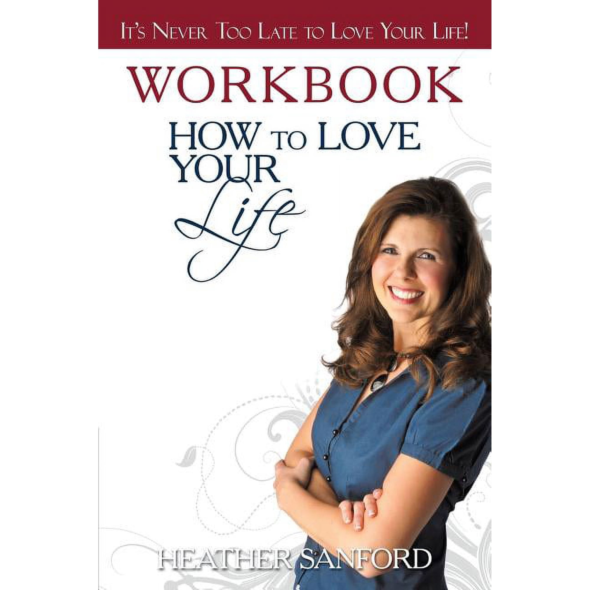 How to Love Your Life: Workbook (Paperback)
