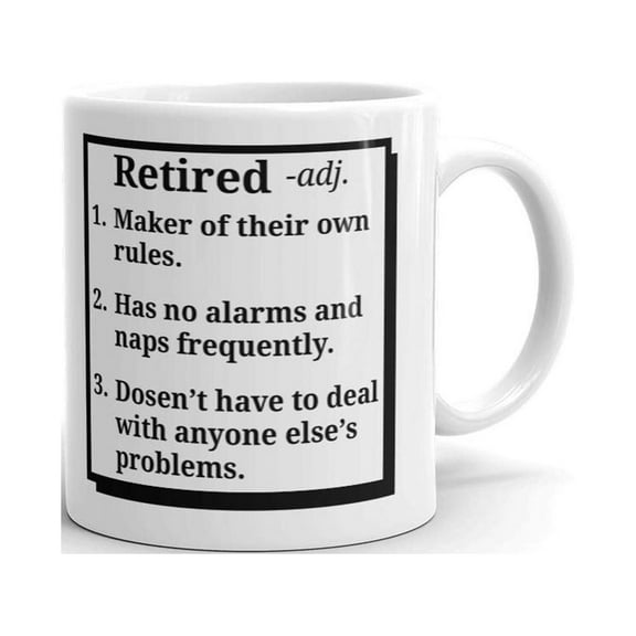 Retired - Own Rules No Alarms Naps Coffee Tea Ceramic Mug Office Work Cup Gift11 oz