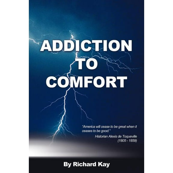 Addiction to Comfort : America Will Cease to Be Great When It Ceases to Be Good.