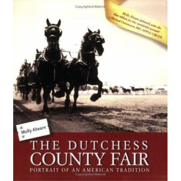 Pre-Owned The Dutchess County Fair: Portrait of an American Tradition (Paperback) 1883789559 9781883789558