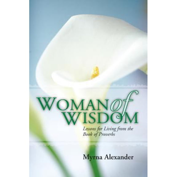 Pre-Owned Woman of Wisdom: Lessons for Living from the Book of Proverbs (Paperback) 0929239563 9780929239569