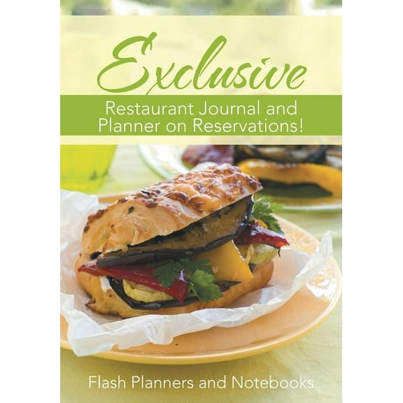 Exclusive Restaurant Journal and Planner on Reservations! (Paperback)