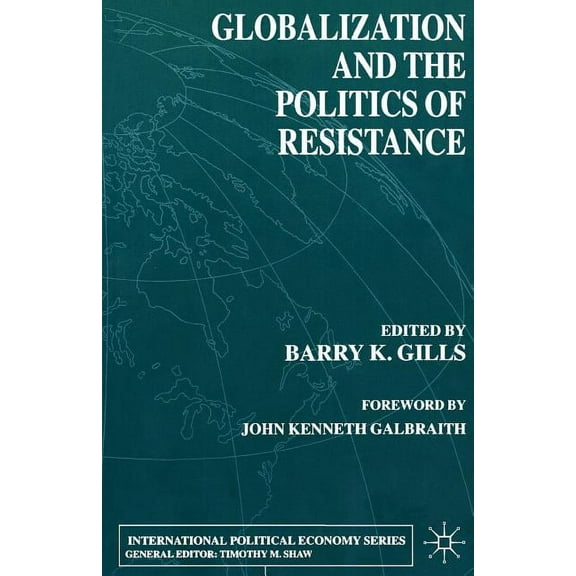 International Political Economy Globalization and the Politics of Resistance, (Paperback)