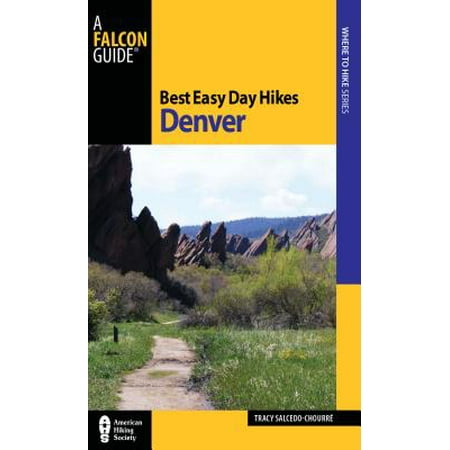 Best Easy Day Hikes Denver - Paperback (Best Walks In Denver)