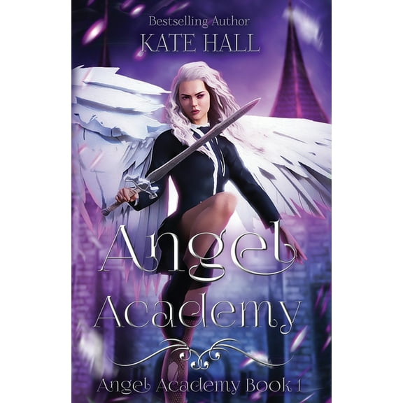 Angel Academy Paperback 1950291138 9781950291137 Kate Hall