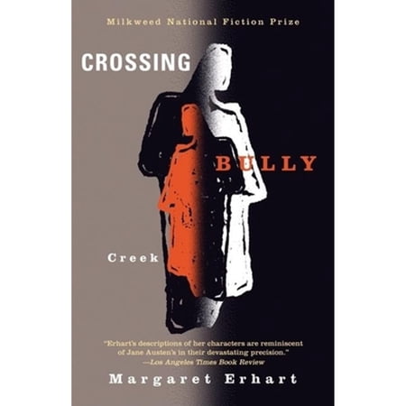 Pre-Owned Crossing Bully Creek (Paperback) 1571310533 9781571310538