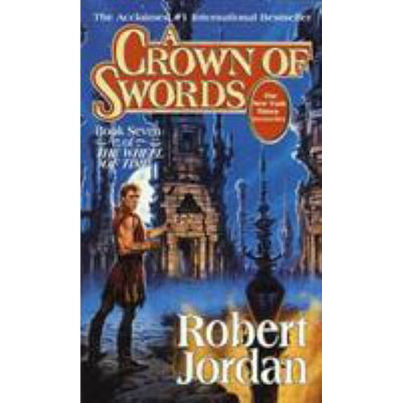 Pre-Owned A Crown of Swords: Book Seven of 'the Wheel of Time' (Paperback) 0812550285 9780812550283