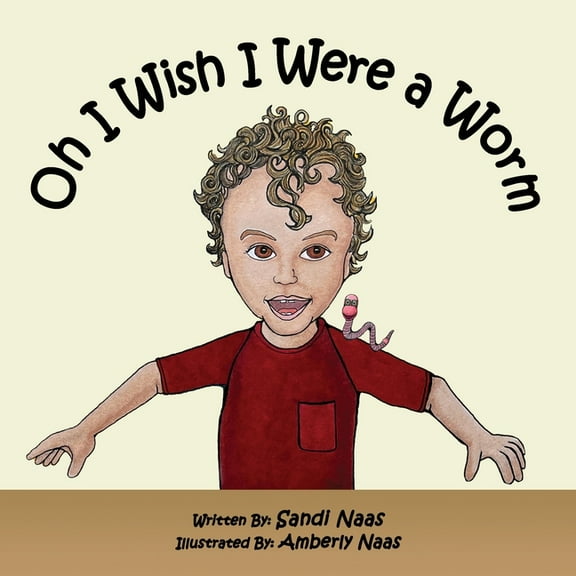 Oh, I Wish I Were a Worm, (Paperback)