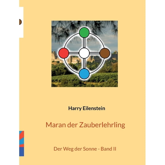 Maran der Zauberlehrling : Der Weg der Sonne - Band II (Paperback)