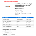 thumbnail image 2 of Front Left Turn Signal / Parking Light - Compatible with 2007 - 2017 Jeep Patriot Sport Utility 2008 2009 2010 2011 2012 2013 2014 2015 2016, 2 of 2