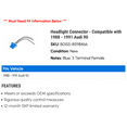 thumbnail image 2 of Headlight Connector - Compatible with 1988 - 1991 Audi 90 1989 1990, 2 of 2