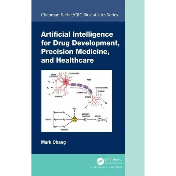 Chapman & Hall/CRC Biostatistics Artificial Intelligence for Drug Development, Precision Medicine, and Healthcare, (Hardcover)