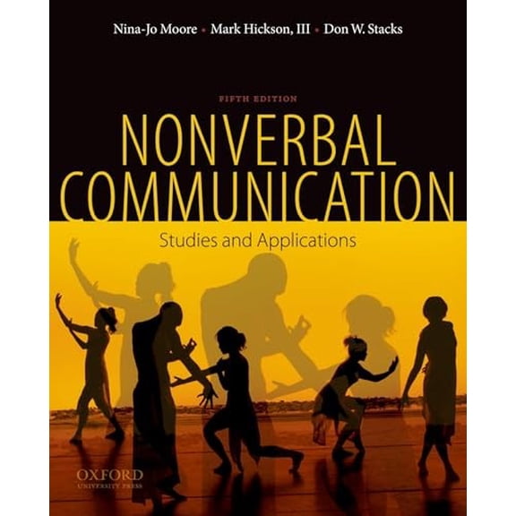 Pre-Owned Nonverbal Communication: Studies and Applications (Paperback) 0195378571 9780195378573