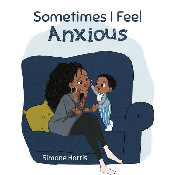 Sometimes I Feel Anxious, (Paperback)