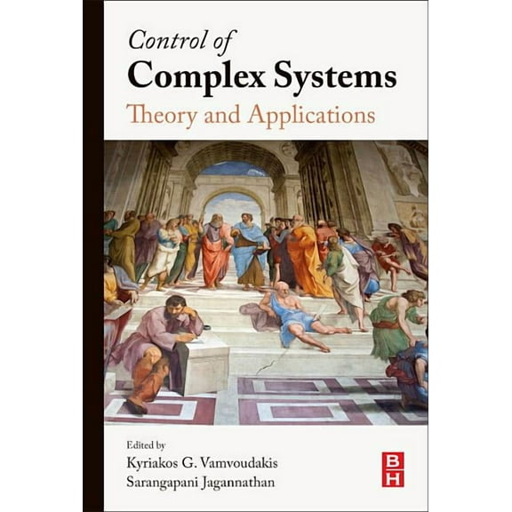 Control of Complex Systems: Theory and Applications, (Hardcover)
